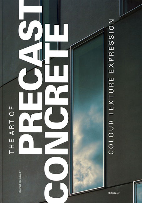 Book cover image for The Art of Precast Concrete ISBN: 9783764371500